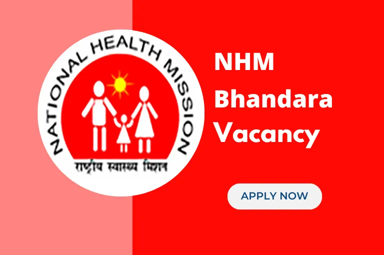 NHM Bhandara Recruitment 2023 (९५+ जागांसाठी नवीन भरती)