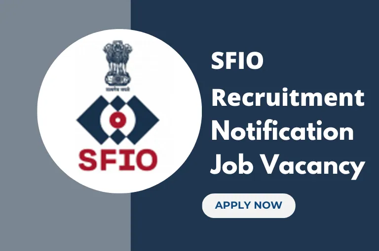 SFIO Recruitment 2023 Notification PDF, Apply 47 Vacancies